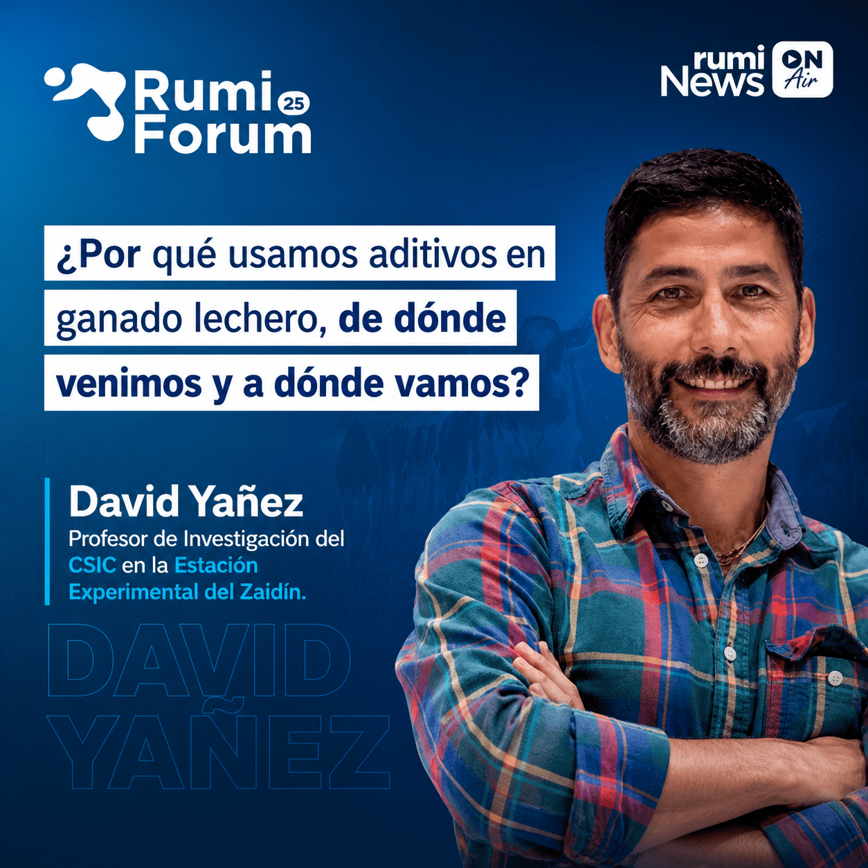 Aditivos en ganado lechero: de dónde venimos y hacia dónde vamos, con David Yáñez