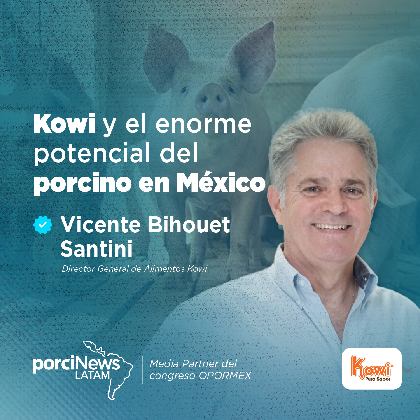 CONGRESO OPORMEX en MÉXICO: integración, exportaciones y futuro porcino, VICENTE BIHOUET | Kowi